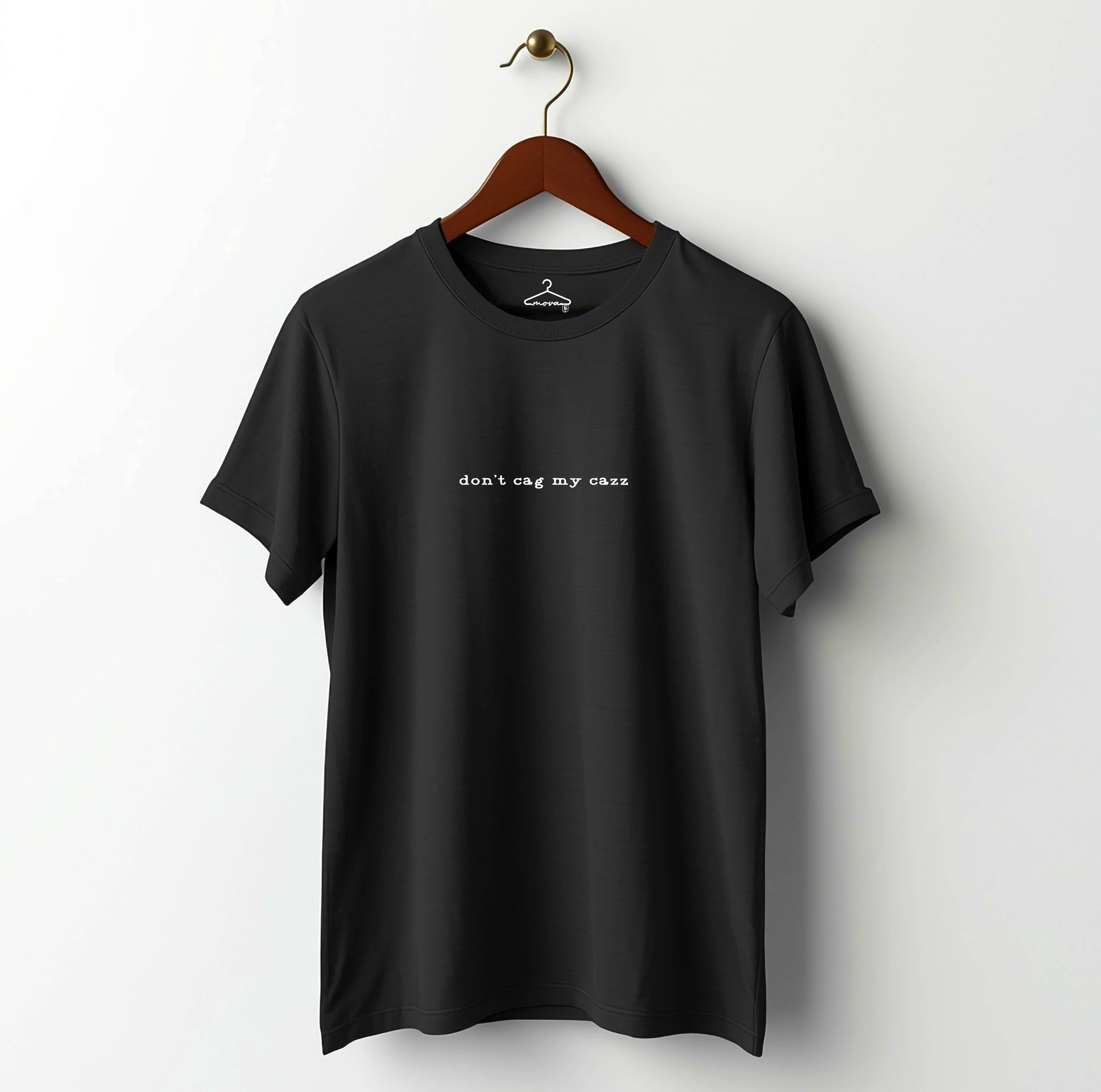 DON’T CAG T-SHIRT